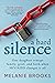 A Hard Silence by Melanie    Brooks