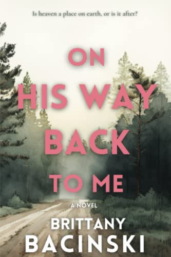 On His Way Back To Me (Paperback)