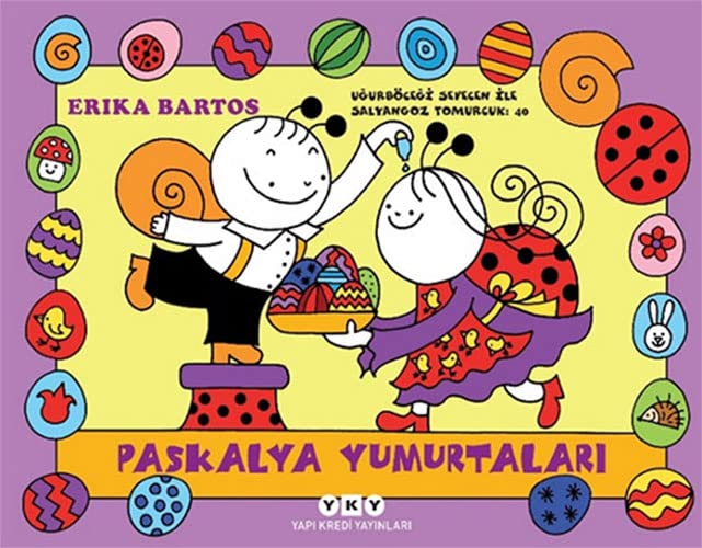 Uğurböceği Sevecen İle Salyangoz Tomurcuk 40-Paskalya Yumurtaları (Paperback)