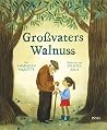 Großvaters Walnuss Großvaters Walnuss