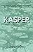 Kasper: A Standalone Royal Romance (A Crown Prince Chronicle Novel Book 3)