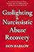 Gaslighting & Narcissistic ...