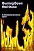 Burning Down the House: Is ...