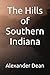 The Hills of Southern Indiana