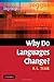 Why Do Languages Change?