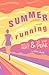 Summer Running by Ellen Hope
