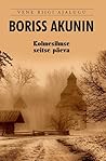 Kolmesilmse seitse päeva ; Tappa ussipoeg by Boris Akunin