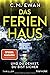 Das Ferienhaus - Und du denkst, du bist sicher