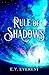 Rule of Shadows (Shadows & Starlight)