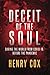 Deceit of the Soul: Saving the World from COVID-19: Before the Pandemic (The Deceit Series)