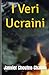 I Veri Ucraini (Ucraina: Il...