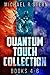 Quantum Touch Collection - Books 4-6