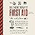 Bushcraft First Aid: A Field Guide to Wilderness Emergency Care