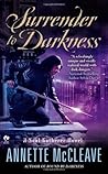 Surrender to Darkness: A Soul Gatherer Novel