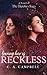 RECKLESS: A Young Adult Dystopian Romance (THE HERETICS SAGA)