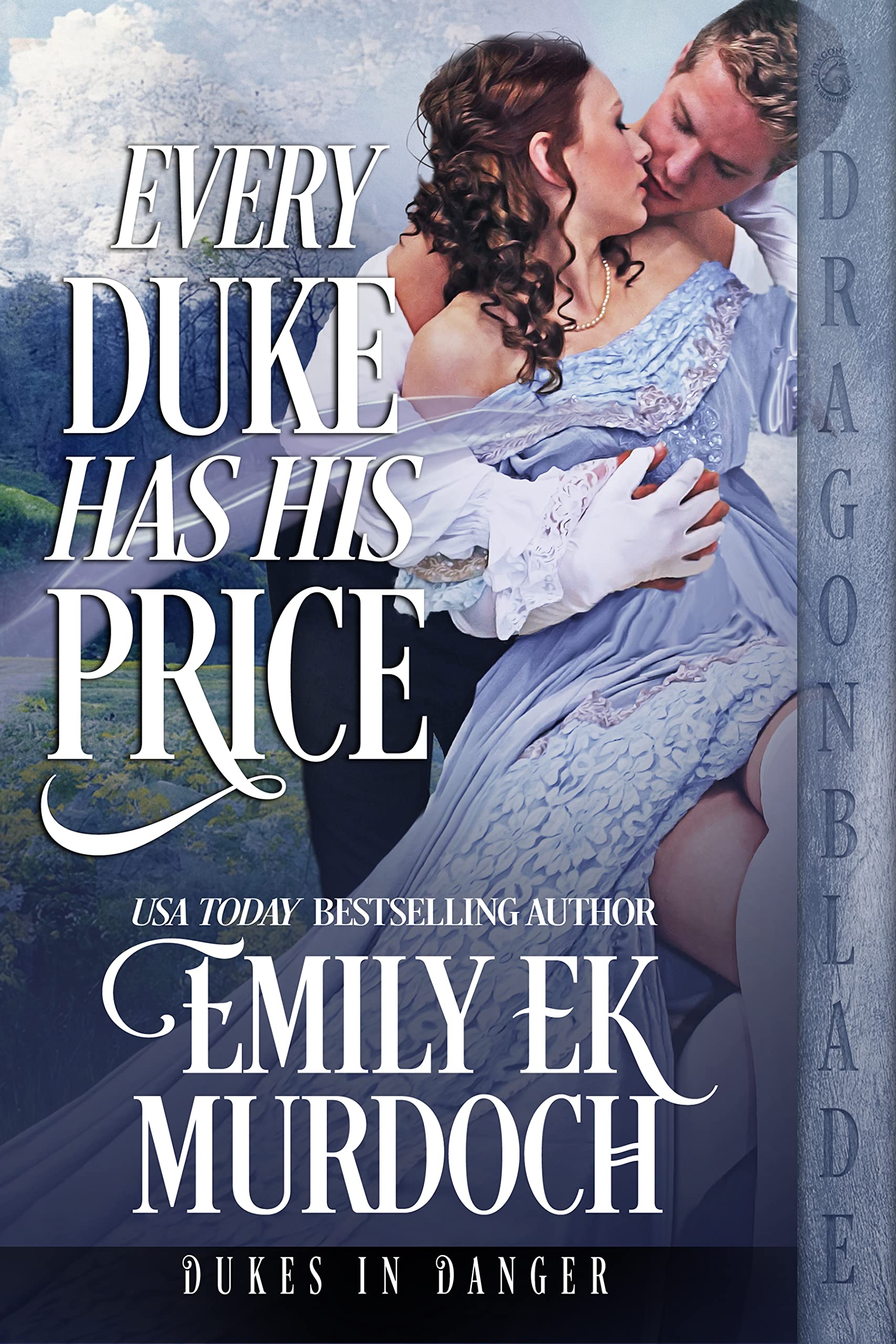Every Duke Has His Price (Dukes in Danger #5)