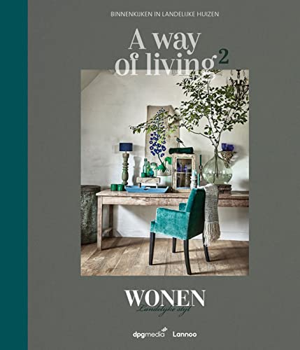 A way of living 2: Binnenkijken in landelijke huizen (Paperback)