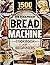 Bread Machine Cookbook by Daisy Collins