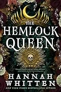 The Hemlock Queen (The Nightshade Crown, #2) 
