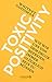 Toxic Positivity by Whitney Goodman