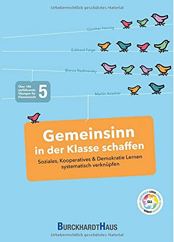 Gemeinsinn in der Klasse schaffen: Soziales, Kooperatives und Demokratie lernen systematisch v... (Paperback)