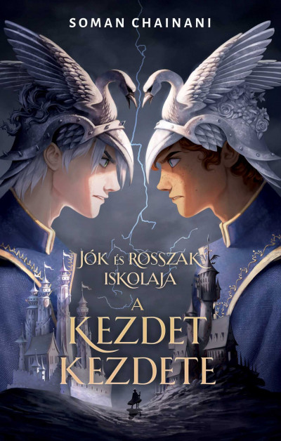 Jók és Rosszak Iskolája: A kezdet kezdete (Jók és Rosszak Iskolája, #0)