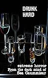 Drunk Hard: Extre...