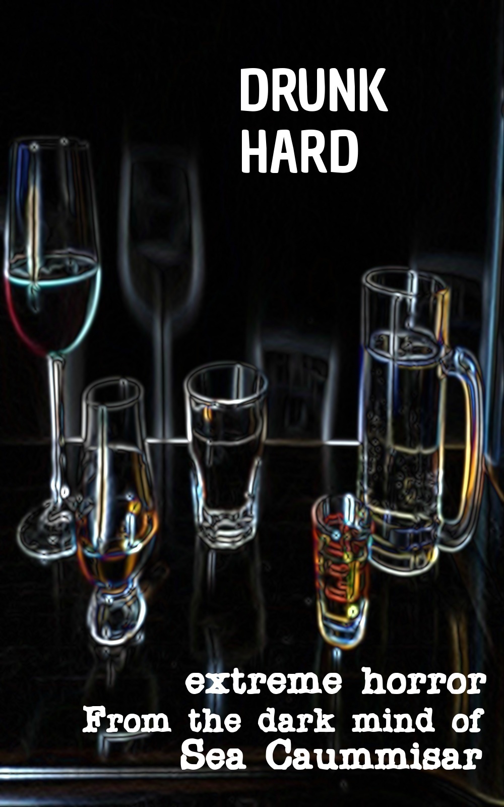 Drunk Hard: Extreme Horror