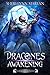 Dracones Awakening (Cursed & Hunted #1)