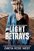 Light Betrays Us