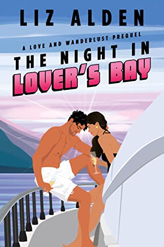 The Night in Lover's Bay (Love and Wanderlust #0.5)