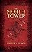 The North Tower by Michelle N. Hagood