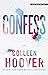 Confess by Colleen Hoover