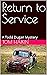 Return to Service: A Todd D...