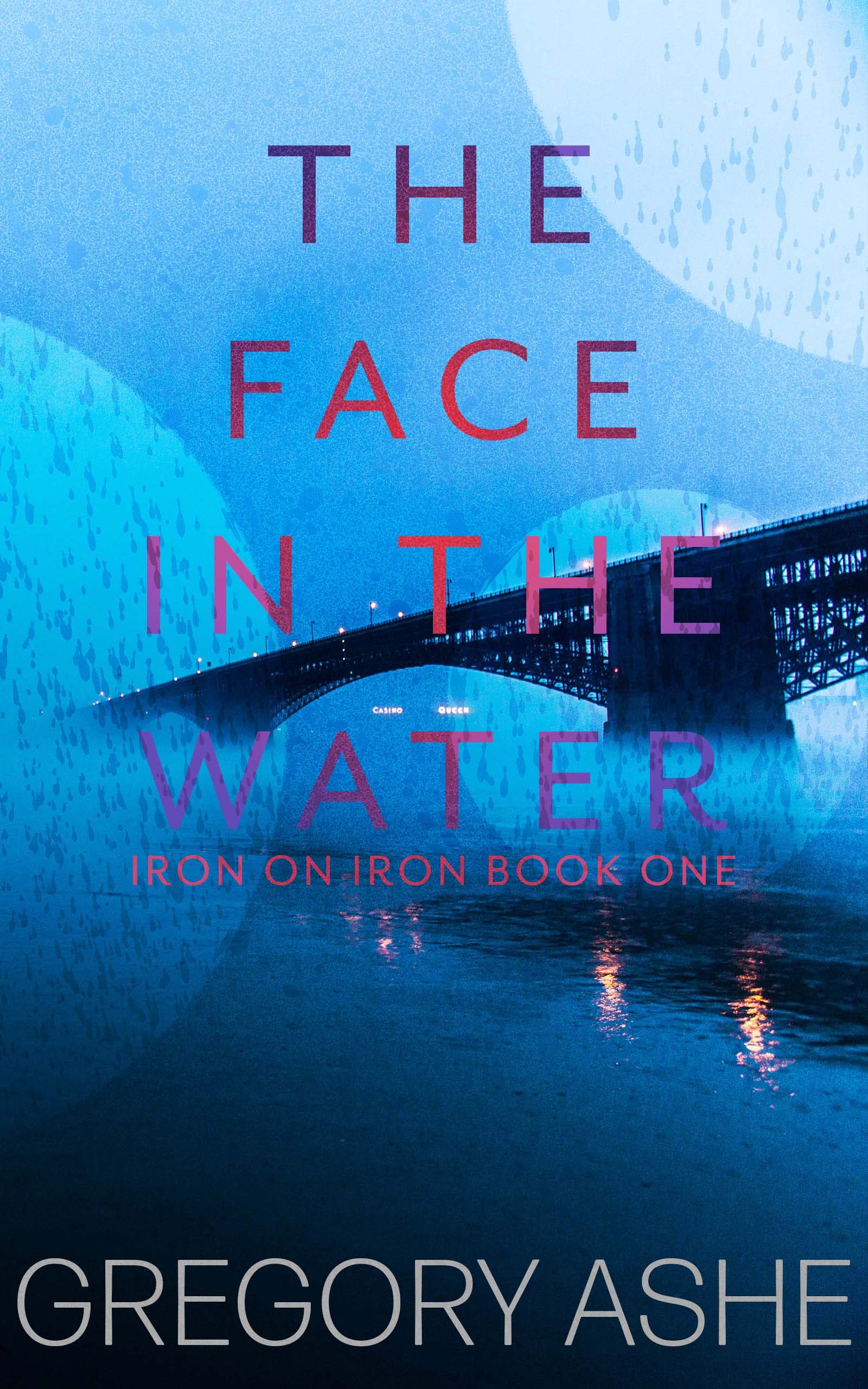 The Face in the Water (Iron on Iron #1)