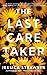 The Last Caretaker by Jessica Strawser