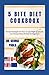 5 BITE DIET COOKBOOK: Prove...