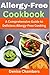 Allergy-Free Cookbook: A Co...