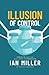 Illusion of Control: COVID-...