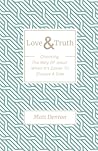 Love & Truth: Cho...