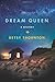 Dream Queen by Betsy Thornton