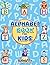 The Alphabet Book for Kids