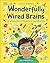 Wonderfully Wired Brains: An Introduction to the World of Neurodiversity