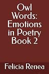 Owl Words: Emotions in Poetry Book 2
