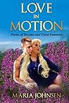 Love in Motion by Maria Johnsen