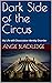 Dark Side of the Circus: My...