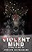 Violent Mind (The Animal in...
