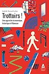 Trottoirs !: Une ...