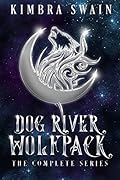 Dog River Wolfpack: The Complete Series: Prequel & Books 1-5