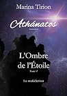 L'Ombre de l'Etoile, tome 1 by Marina Tirion